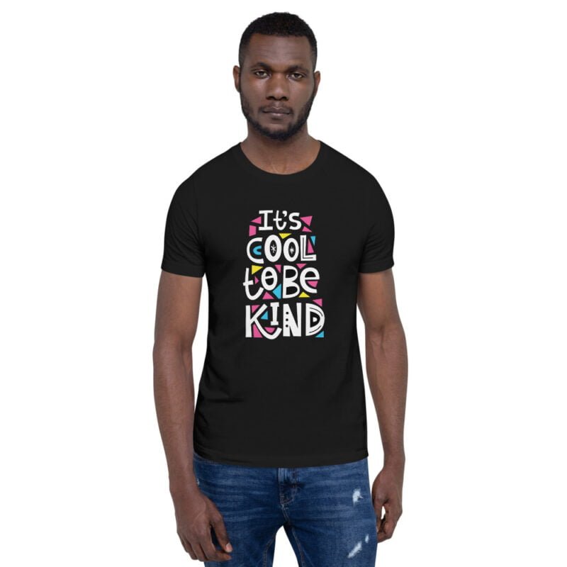 It's Cool To Be Kind - Short-Sleeve Unisex T-Shirt - Image 4